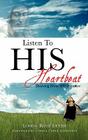 Listen To HIS Heartbeat By Linda Rose Etter Cover Image