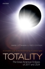 Totality: The Great American Eclipses of 2017 and 2024 Cover Image