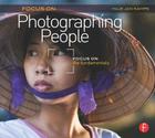 Focus on Photographing People: Focus on the Fundamentals (Focus on Series) By Haje Jan Kamps Cover Image