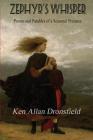 Zephyr's Whisper: Poems and Parables of a Seasonal Pretense By Ken Allan Dronsfield Cover Image