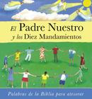 El Padre Nuestro y los Diez Mandamientos = The Lord's Prayer and the Commandments Cover Image
