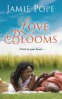 Love Blooms (Hope and Love) By Jamie Pope Cover Image