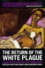 The Return of the White Plague: Global Poverty and the New Tuberculosis Cover Image