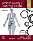 Medicine in a Day 2: Case Presentations: For Medical Exams, Finals, Ukmla and Foundation Cover Image