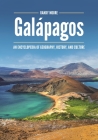 Galápagos: An Encyclopedia of Geography, History, and Culture By Randy Moore Cover Image