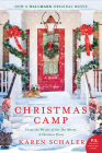 Christmas Camp: A Novel By Karen Schaler Cover Image