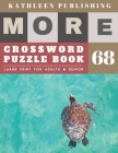 Large Print Crossword Puzzle Books for seniors: cool crossword puzzles for adults - More 50 Easy Puzzles Large Print Crosswords to Keep you Entertaine By Kathleen Publishing Cover Image