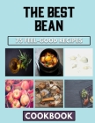 The Best Bean: Whole And Complete Cooking Guide For Beans Dish By William Kennedy Cover Image