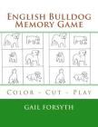English Bulldog Memory Game: Color - Cut - Play Cover Image
