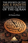 The Efforts of the Ahl-e-Hadith Scholars in Service of the Quran By Ali Hassan Khan Cover Image