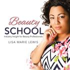 Beauty School: Industry Insight for Beauty Professionals By Lisa Marie Lewis Cover Image