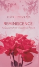 Reminiscence: A Selection of Assorted Poems Cover Image