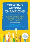 Creating Autism Champions: Autism Awareness Training for Key Stage 1 and 2 Cover Image