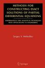 Methods for Constructing Exact Solutions of Partial Differential Equations: Mathematical and Analytical Techniques with Applications to Engineering Cover Image