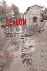 The Revlon Slough: New and Selected Poems By Ray DiZazzo, Claire Millikin (Introduction by) Cover Image
