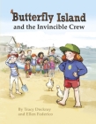 Butterfly Island and the Invincible Crew: Book 1 Cover Image