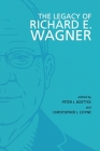 The Legacy of Richard E. Wagner By Peter J. Boettke (Editor), Christopher J. Coyne (Editor) Cover Image