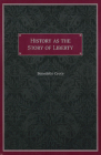 History as the Story of Liberty Cover Image