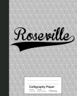 Calligraphy Paper: ROSEVILLE Notebook By Weezag Cover Image