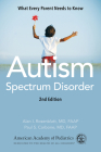 Autism Spectrum Disorder: What Every Parent Needs to Know By American Academy of Pediatrics, Alan I. Rosenblatt, MD, FAAP, Paul S. Carbone, MD, FAAP Cover Image