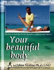 Your Beautiful Body By Othon Molina Ph. D. C. Lmt Cover Image