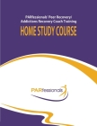 PARfessionals' Peer Recovery/Addictions Recovery Coach Training Home Study Course By Jorea McNamee, Parfessionals (r)(Tm), Family Foundation Inc Cover Image