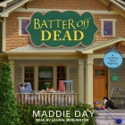 Batter Off Dead By Maddie Day, Laural Merlington (Read by) Cover Image