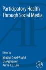 Participatory Health Through Social Media Cover Image