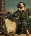 Conversations with God: Jan Matejko's Copernicus Cover Image