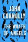 The Wrath of Angels: A Charlie Parker Thriller By John Connolly Cover Image