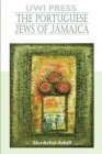 The Portuguese Jews of Jamaica Cover Image