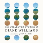 The Collected Stories of Diane Williams Lib/E Cover Image