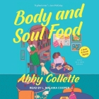 Body and Soul Food By Abby Collette, L. Malaika Cooper (Read by) Cover Image