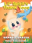 Lil' Spirit's Thank Yous By Brandie Grasso, Tuğçe Cinardarli (Illustrator) Cover Image