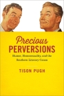 Precious Perversions: Humor, Homosexuality, and the Southern Literary Canon (Southern Literary Studies) Cover Image