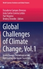 Global Challenges of Climate Change, Vol.1: Green Energy, Decarbonization, Forecasting the Green Transition (World-Systems Evolution and Global Futures) Cover Image