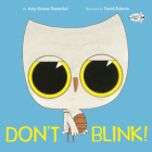 Don't Blink! By Amy Krouse Rosenthal, David Roberts (Illustrator) Cover Image
