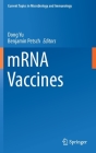 Mrna Vaccines (Current Topics in Microbiology and Immmunology #437) By Dong Yu (Editor), Benjamin Petsch (Editor) Cover Image