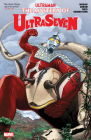 ULTRAMAN: THE MYSTERY OF ULTRASEVEN By Kyle Higgins (Comic script by), Mat Groom (Comic script by), Davide Tinto (Illustrator), Marvel Various (Illustrator), E.J. Su (Cover design or artwork by) Cover Image
