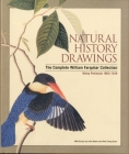 Natural History Drawings: The Complete William Farquhar Collection, Malay Peninsula 1803-1818 By John Bastin, Kwa Chong Guan Cover Image