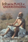 Job and the Place of Understanding: A Study in Ancient Philosophy By Russell M. Stendal Cover Image