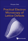 Practical Electron Microscopy of Lattice Defects By Hiroyasu Saka Cover Image
