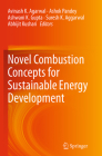 Novel Combustion Concepts for Sustainable Energy Development Cover Image