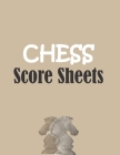Chess score sheets: 120 pages 8.5 x 11 inches By Chess Esamgha Cover Image
