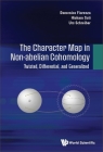 Character Map in Non-Abelian Cohomology, The: Twisted, Differential, and Generalized By Domenico Fiorenza, Hisham Sati, Urs Schreiber Cover Image