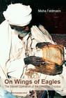 On Wings of Eagles: The Secret Operation of the Ethiopean Exodus By Micha Feldman Cover Image