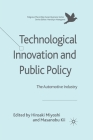 Technological Innovation and Public Policy: The Automotive Industry (Palgrave MacMillan Asian Business) Cover Image