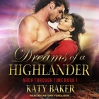 Dreams of a Highlander Lib/E By Antony Ferguson (Read by), Katy Baker Cover Image