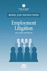 Employment Litigation: Model Jury Instructions By American Bar Association, Susan Potter Norton Cover Image