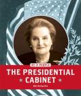 The Presidential Cabinet (By the People) Cover Image